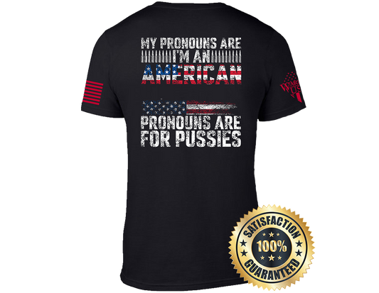 Pronouns Are For Pussies, Comfortable, and Premium Quality