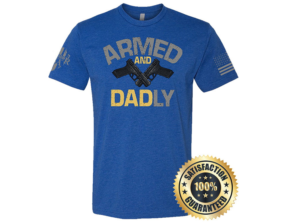 (New Release) Armed And Dadly, Comfortable, and Premium Quality