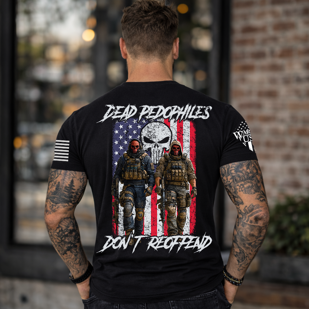 (New Release) Dead Pedophiles Don't Reoffend, Comfortable, and Premium Quality (Pre Order)