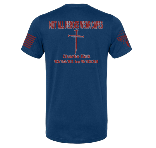 (New Release) Charlie Kirk Memorial Not All Heroes Wear Capes, Comfortable, and Premium Quality Pre Order