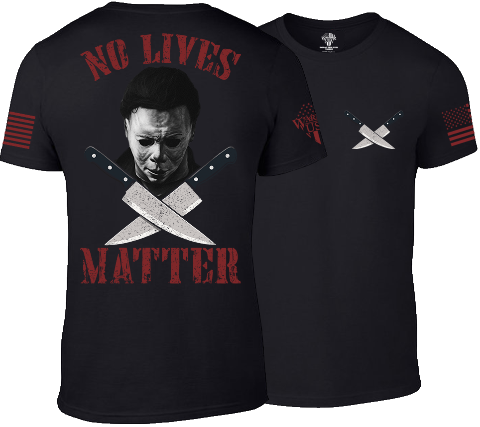No Lives Matter Michael Myers, Comfortable, and Premium Quality
