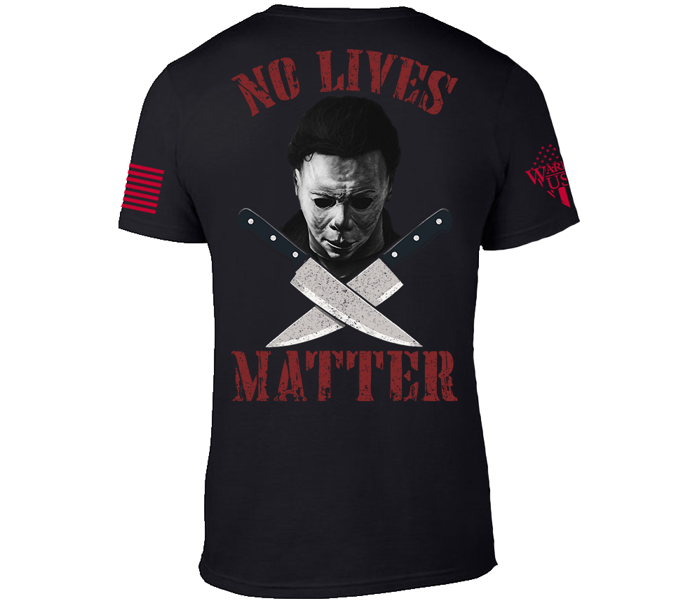No Lives Matter Michael Myers, Comfortable, and Premium Quality
