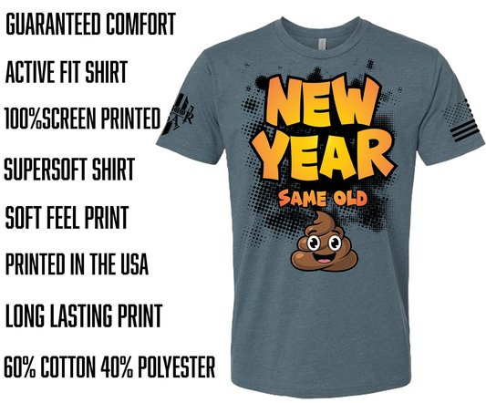 (New Release) New Year Same Shi* - (Pre Sale) Read Description.