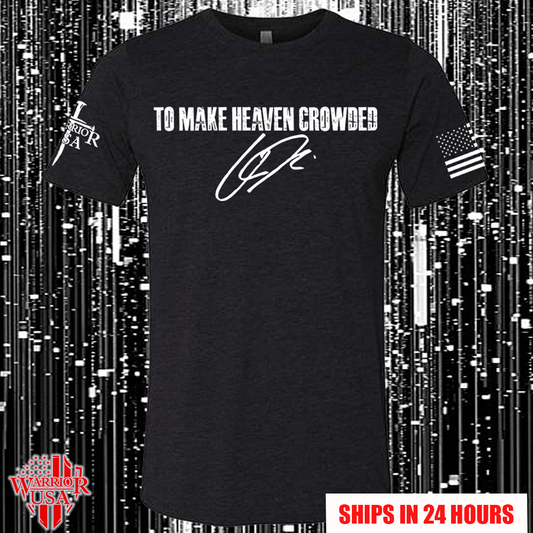 (New Release) To Make Heaven Crowded-Charlie Shirt Memorial Shirt, Comfortable, and Premium Quality