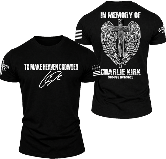 (New Release) To Make Heaven Crowded-Charlie Shirt Memorial Shirt, Comfortable, and Premium Quality