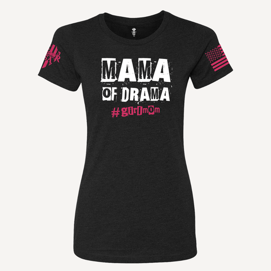 (Women's Fit) Mama Of Drama, Comfortable, and Premium Quality