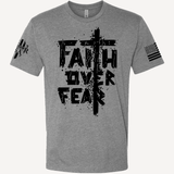 Faith Over Fear T-Shirt- American made, Built to last