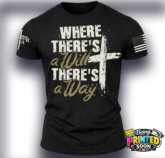 (New Release) Where There's A Will There's A Way, Comfortable, and Premium Quality (Pre Order)