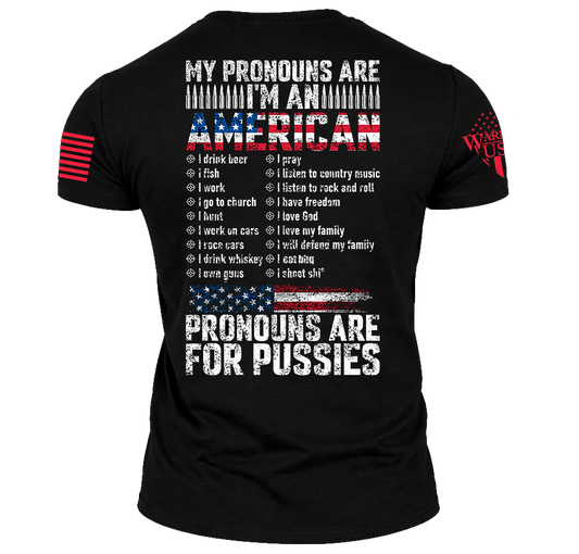 Pronouns Are For Pussies, Comfortable, and Premium Quality