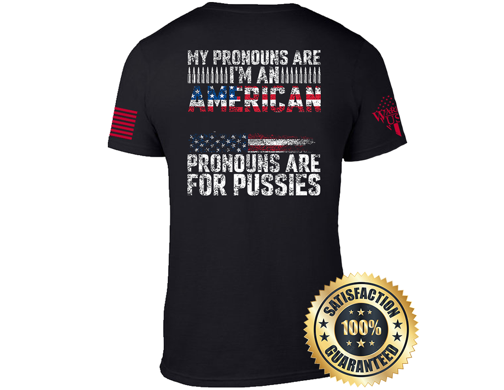 Pronouns Are For Pussies, Comfortable, and Premium Quality
