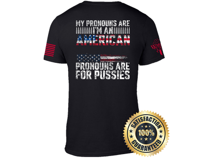 Pronouns Are For Pussies, Comfortable, and Premium Quality
