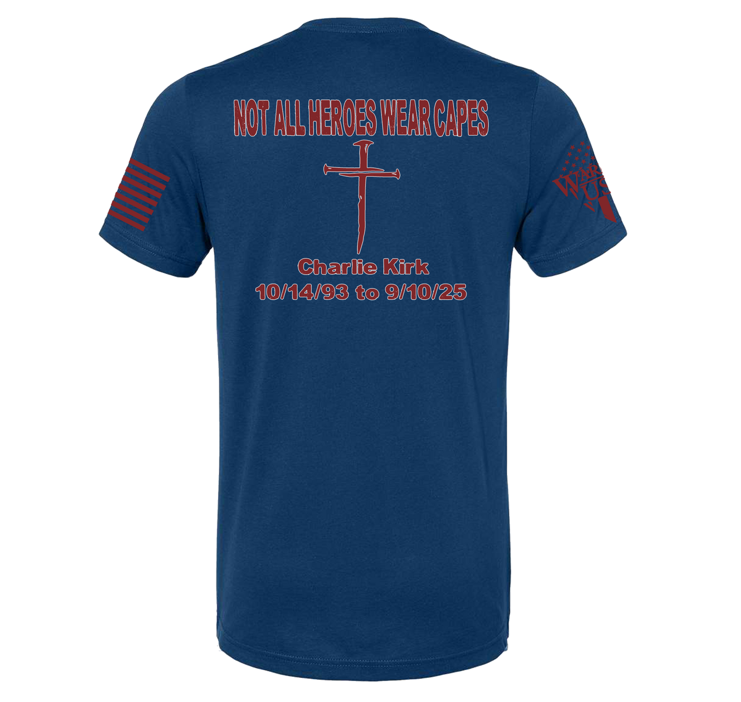 (New Release) Charlie Kirk Memorial Not All Heroes Wear Capes, Comfortable, and Premium Quality Pre Order
