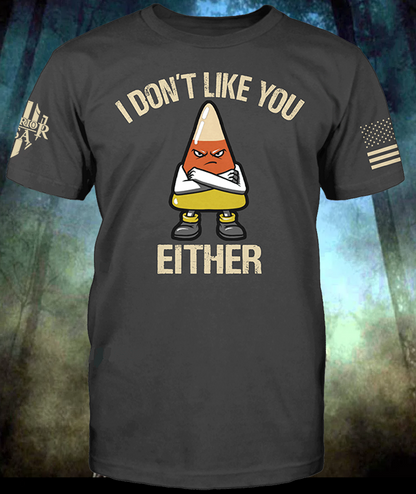 New Release-I don't like you either, Comfortable, and Premium Quality