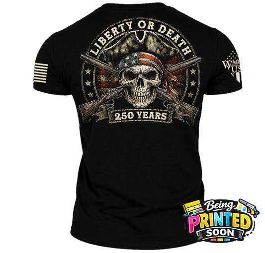 (New Release) Liberty Or Death 250th, Comfortable, and Premium Quality (Pre Order) (Copy)