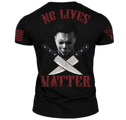 No Lives Matter Michael Myers, Comfortable, and Premium Quality