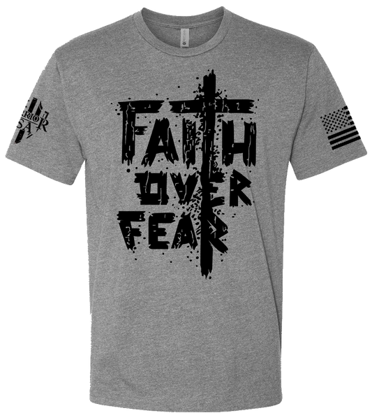 Faith Over Fear T-Shirt- American made, Built to last