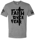 Faith Over Fear T-Shirt- American made, Built to last