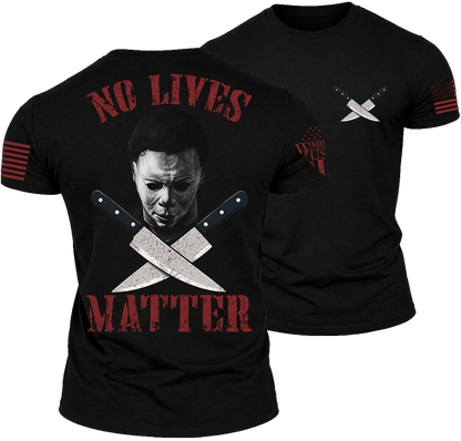 No Lives Matter Michael Myers, Comfortable, and Premium Quality