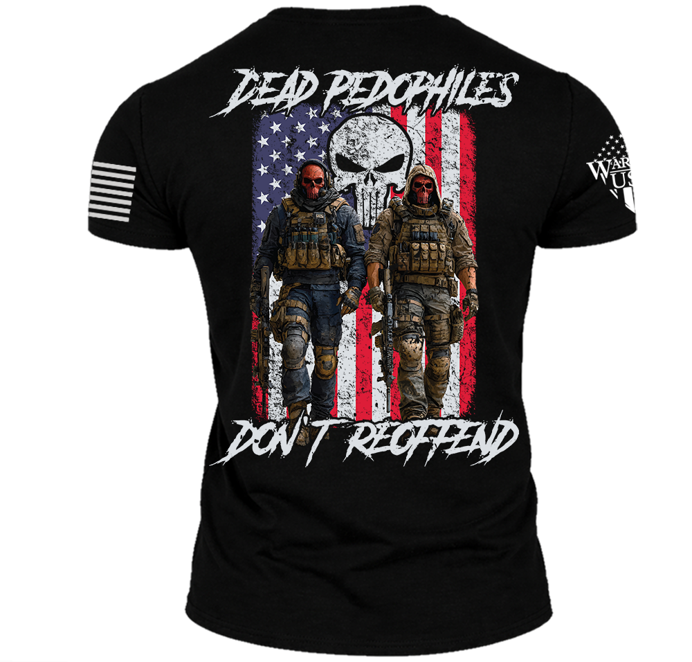 (New Release) Dead Pedophiles Don't Reoffend, Comfortable, and Premium Quality (Pre Order)