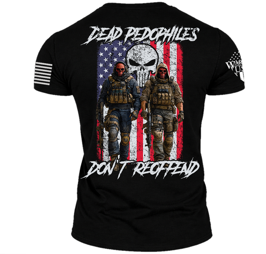 (New Release) Dead Pedophiles Don't Reoffend, Comfortable, and Premium Quality (Pre Order)