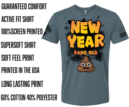 (New Release) New Year Same Shi* - (Pre Sale) Read Description.