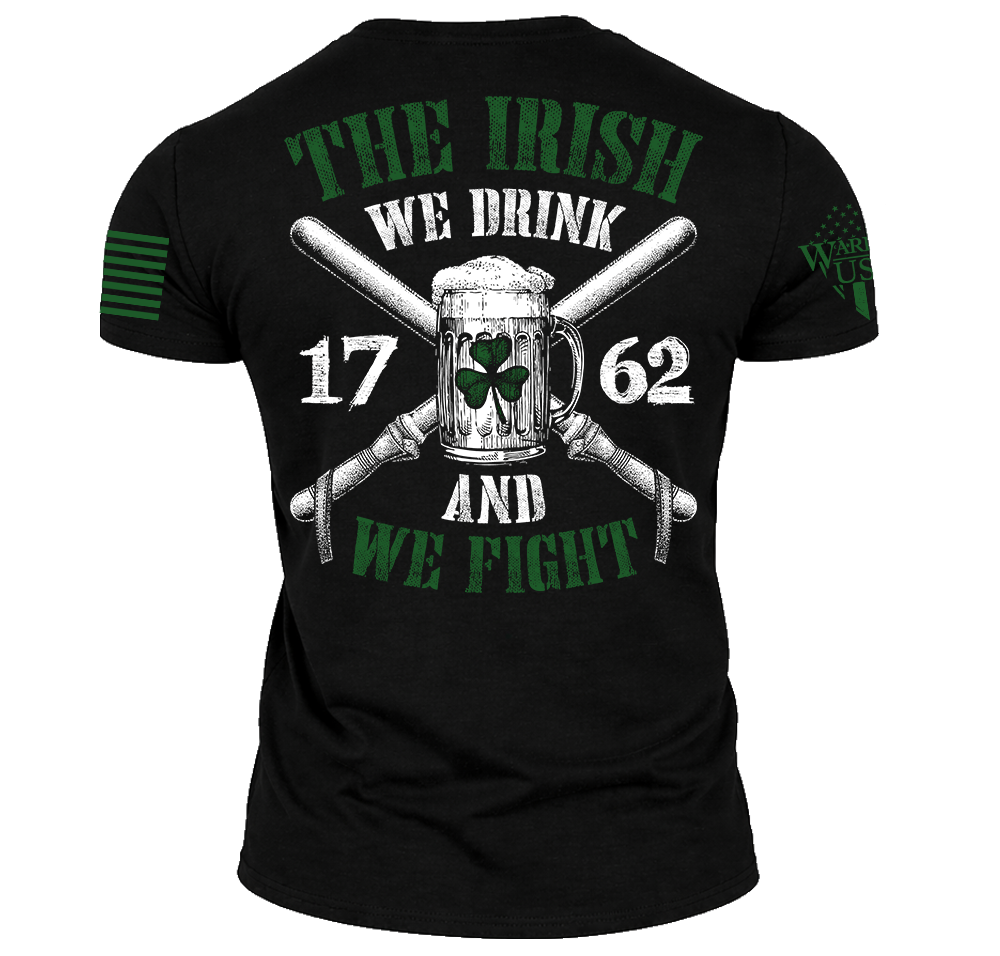 The Irish We Fight Shirt – Bold & Comfortable (Pre Sale)