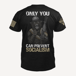 (New Release) Only you can prevent socialism, Comfortable, and Premium Quality