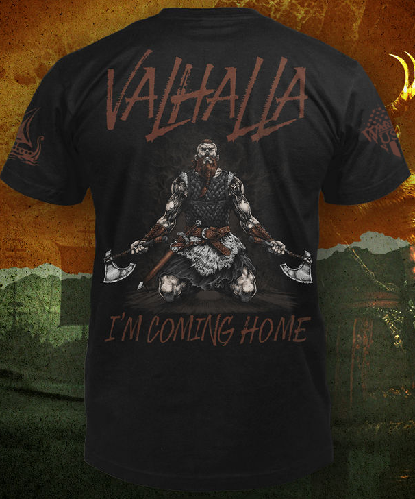 (New Release) Valhalla I'm Coming Home, Comfortable, and Premium Quality (Pre Order)