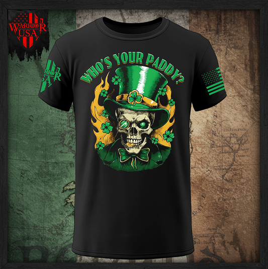 (Pre Sale) Who's Your Paddy? Unisex, Comfortable, and Premium Quality