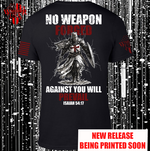 (New Release) No Weapons Forged , Comfortable, and Premium Quality (Pre Order)