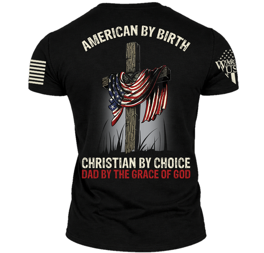 (New Release) American By Birth, Christian By Choice, Comfortable, and Premium Quality (Pre Order)