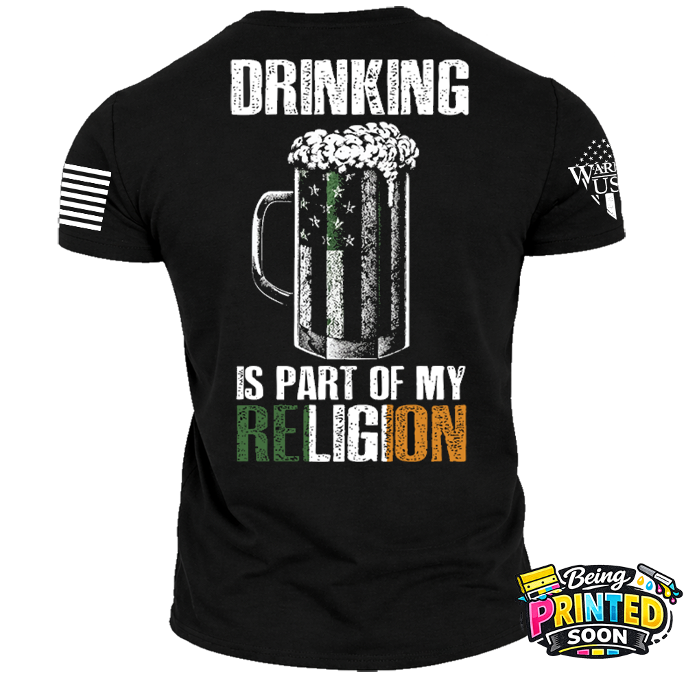 New Release Drinking Is Part Of My Religion, Comfortable, and Premium Quality