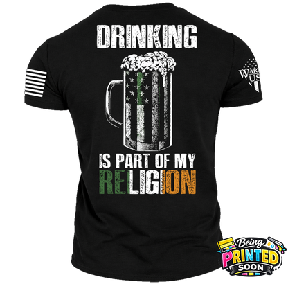 New Release Drinking Is Part Of My Religion, Comfortable, and Premium Quality
