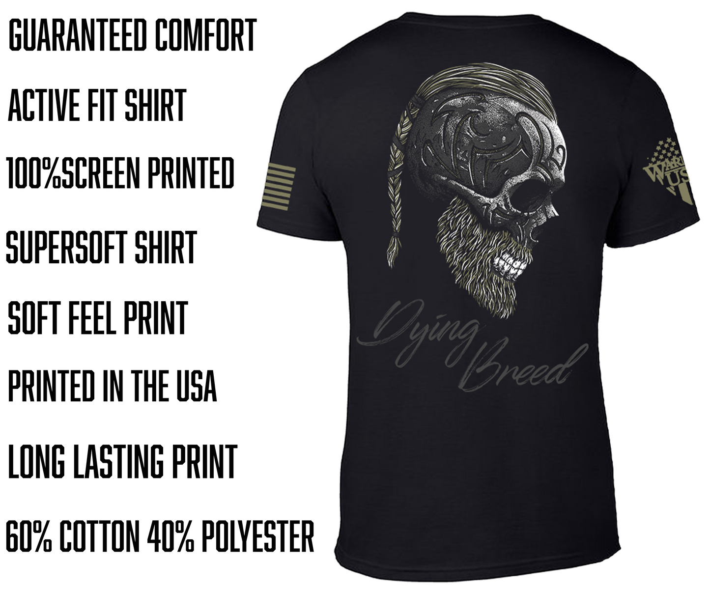 Dying Breed, Comfortable, and Premium Quality