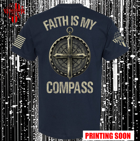 Faith Is My Compass, Comfortable, and Premium Quality Pre Order