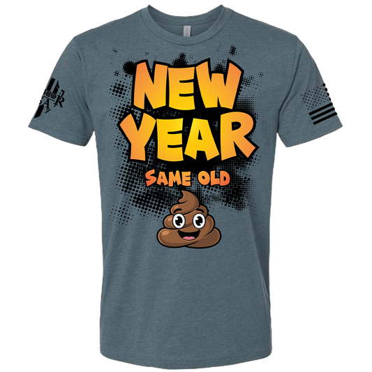 (New Release) New Year Same Shi* - (Pre Sale) Read Description.