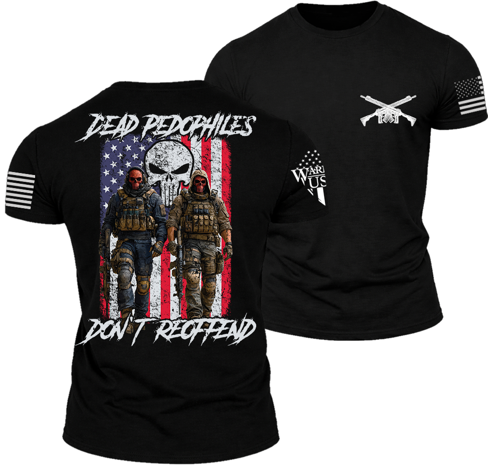 (New Release) Dead Pedophiles Don't Reoffend, Comfortable, and Premium Quality (Pre Order)