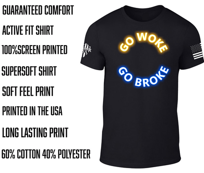 Go Woke Go Broke, Comfortable, and Premium Quality