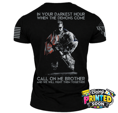 (New Release) In Your Darkest Hour Call On Me  , Comfortable, and Premium Quality (Pre Order)