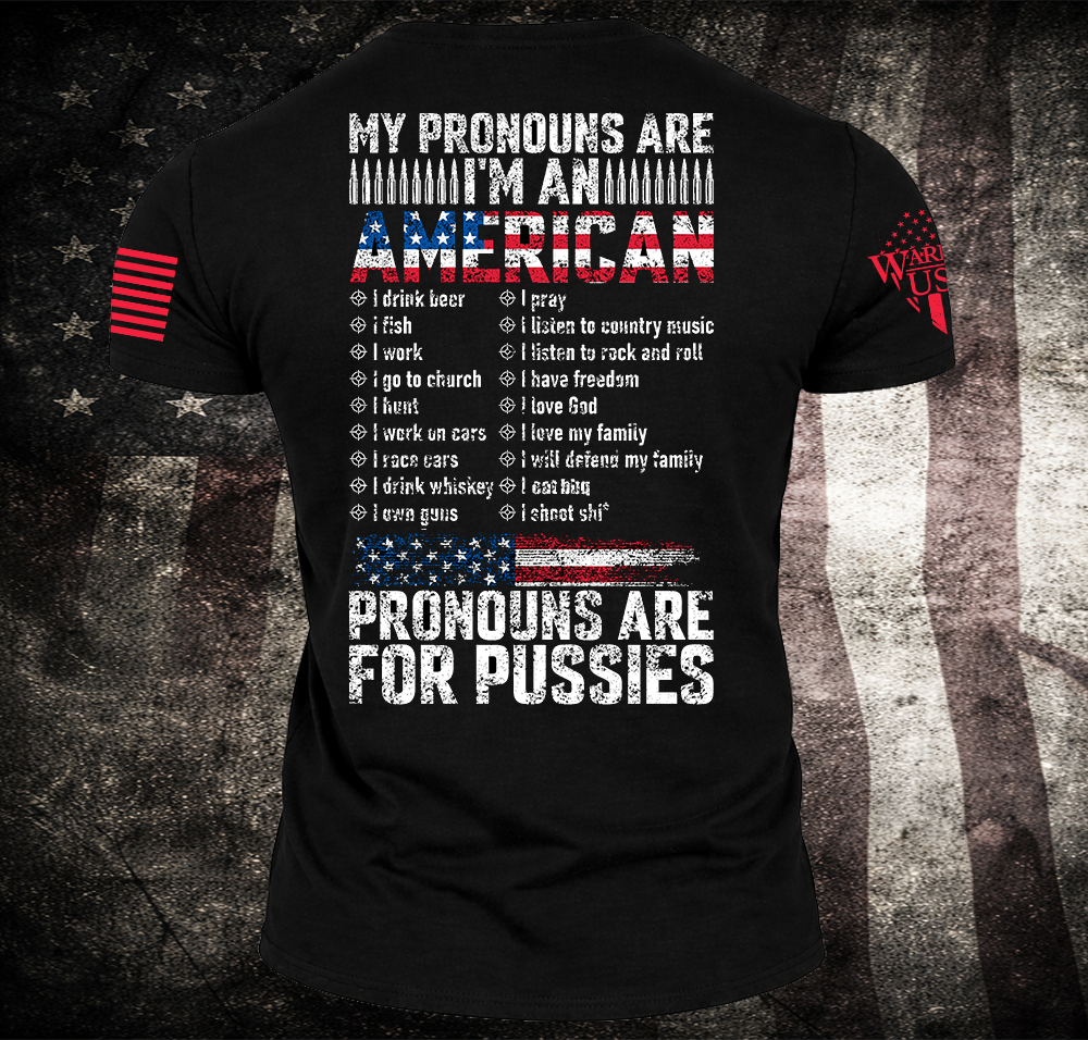 Pronouns Are For Pussies, Comfortable, and Premium Quality