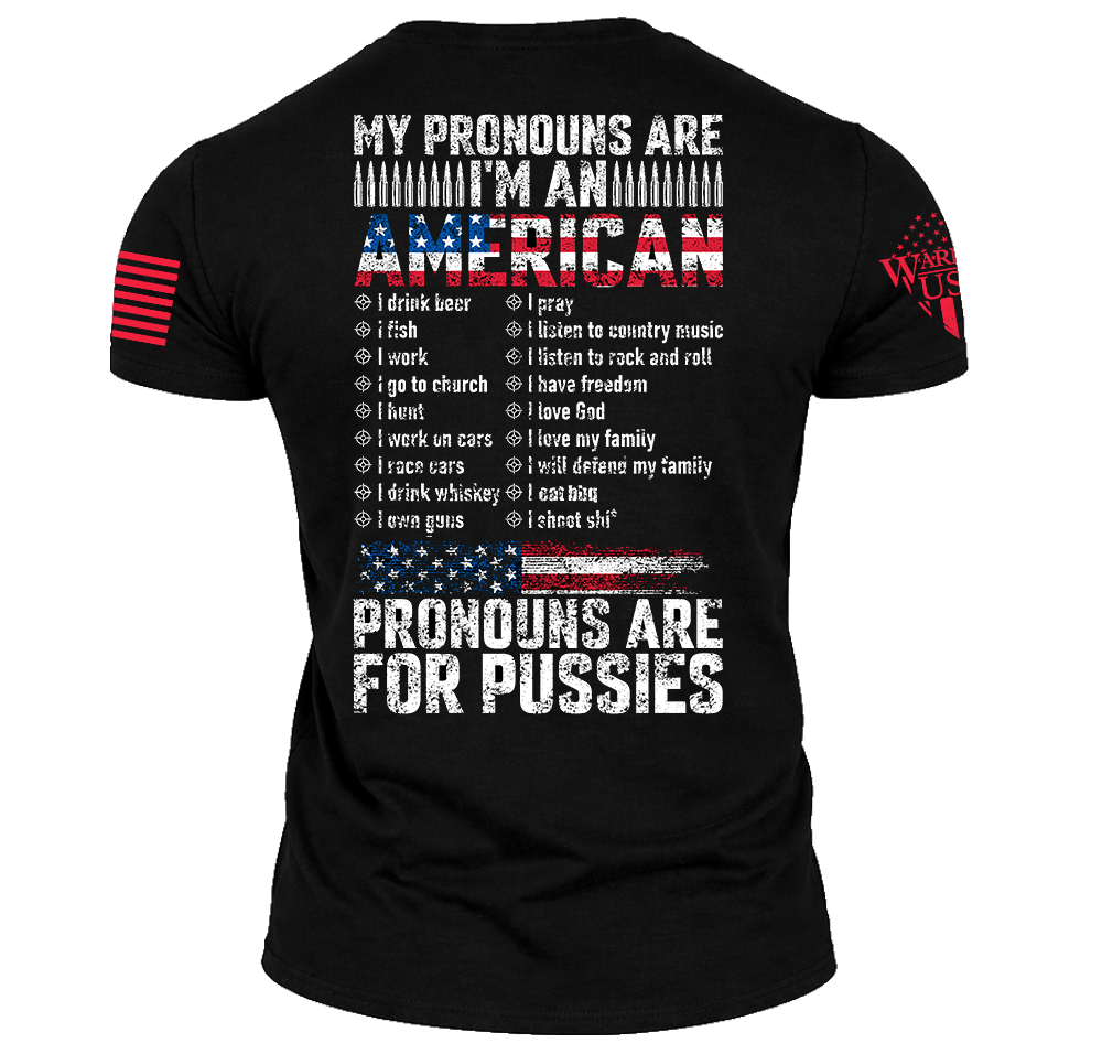 Pronouns Are For Pussies, Comfortable, and Premium Quality
