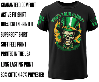 (Pre Sale) Who's Your Paddy? Unisex, Comfortable, and Premium Quality