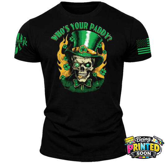 (Pre Sale) Who's Your Paddy? Unisex, Comfortable, and Premium Quality